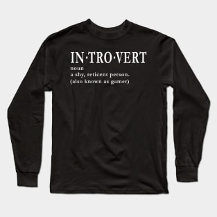 Introvert Gamer Definition Text Long Sleeve T-Shirt